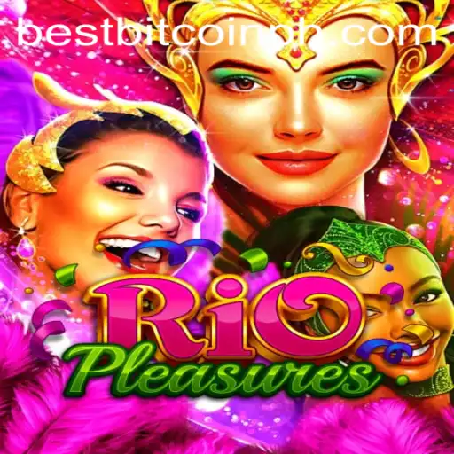 Discover the Thrills of RioPleasures: The Best Bitcoin Gaming Experience